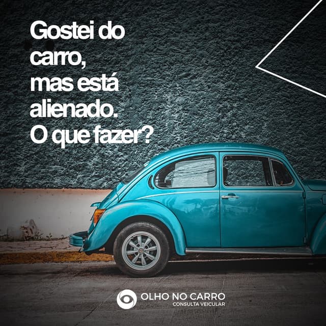 O que é carro alienado? Vale a pena comprar? Saiba aqui!