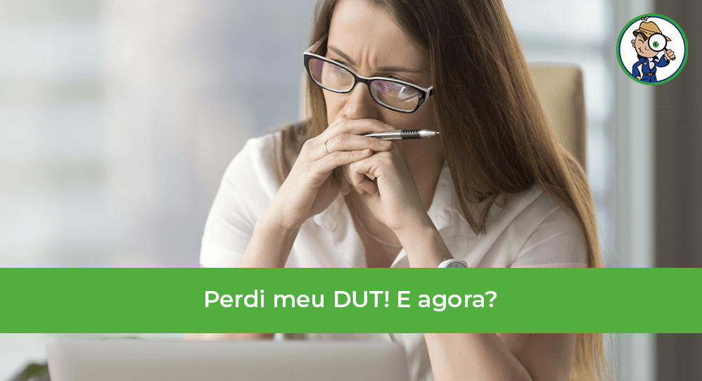 Perdi O Dut O Que Fazer