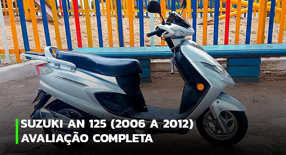 Imagem do post Suzuki AN 125 – Avaliação completa por ano/modelo!