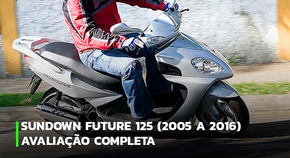 Imagem do post Sundown Future 125 (2005 – 2016) – Avaliação completa por ano/modelo
