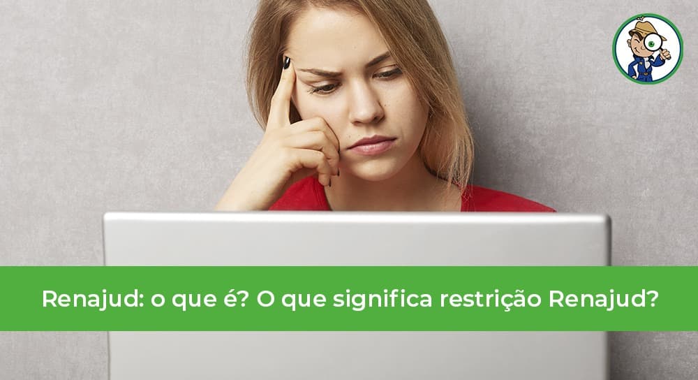 Renajud: o que é, como funciona e mais!