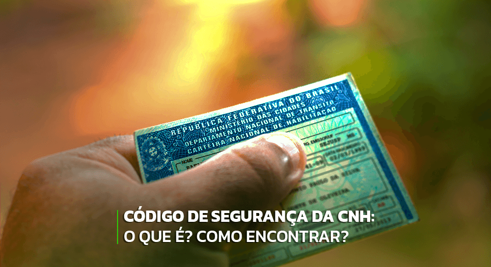 Como consultar o código de segurança da CNH?