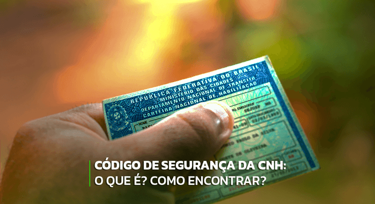 Como consultar o código de segurança da CNH?