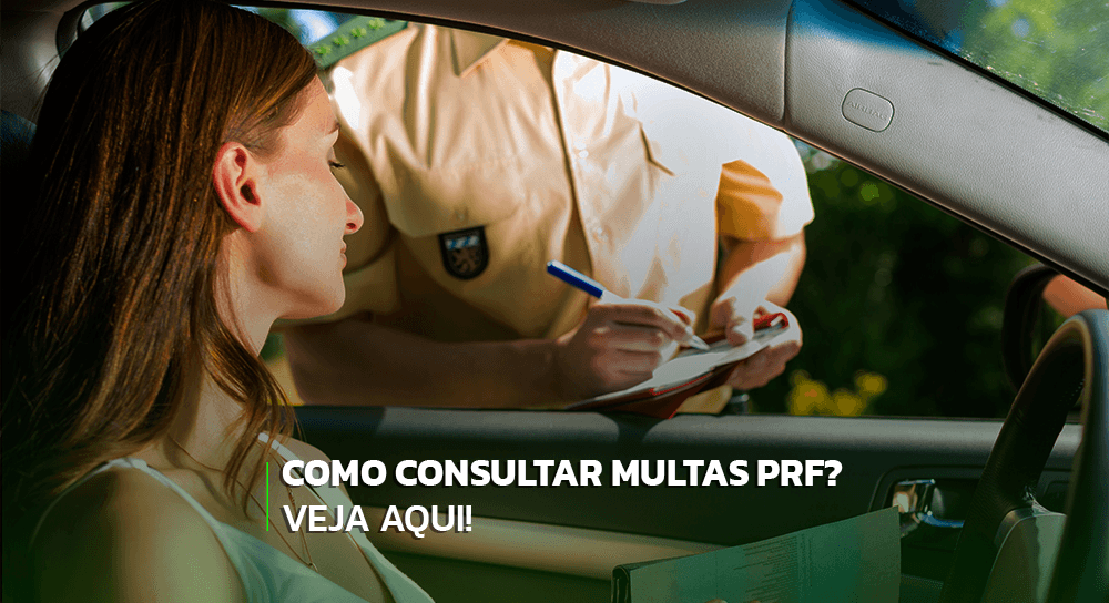 Consultar multas PRF: veja como fazer sem pagar nada!